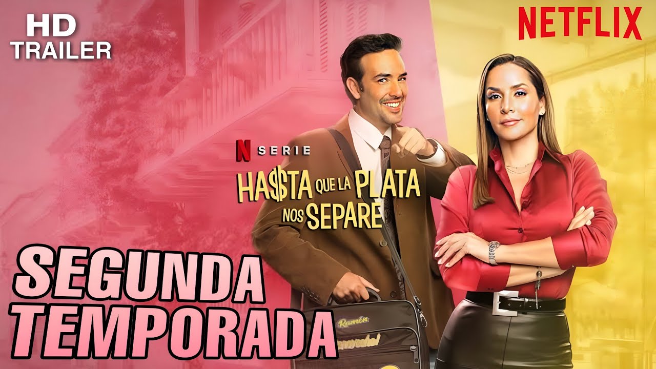 Hasta que la plata nos separe regresa con una segunda temporada llena